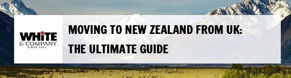 Moving to New Zealand from UK – The Ultimate Guide