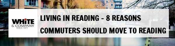 Living in Reading – 8 Reasons Commuters Should Move to Reading