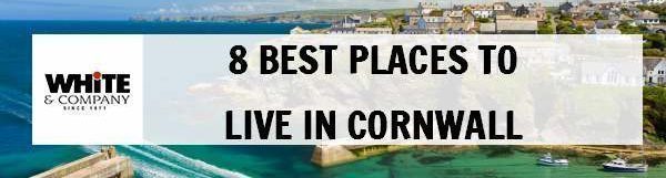 8 Best Places to Live in Cornwall